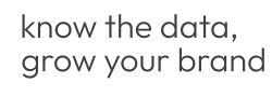 know the data grow your brand